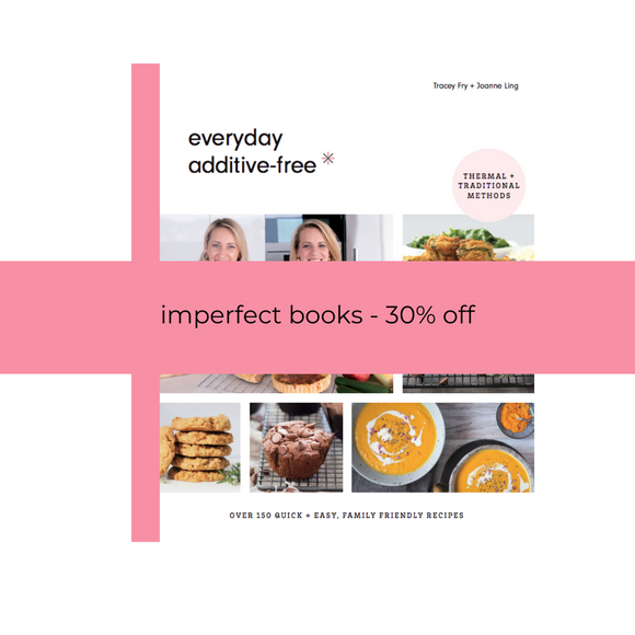 imperfect - everyday additive-free cookbook